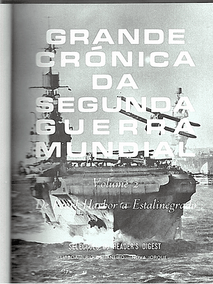 Grande Crónica da Segunda Guerra Mundial – Volume 2: De Pearl Harbor a Estalinegrado