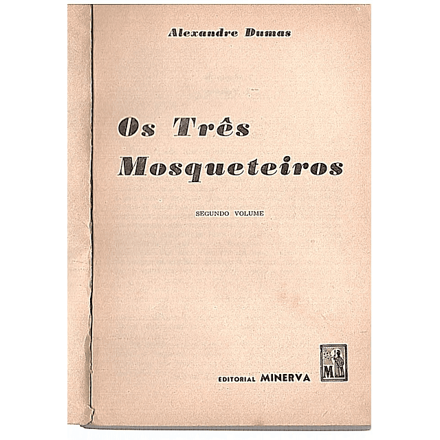OS TRÊS MOSQUETEIROS (vol II)