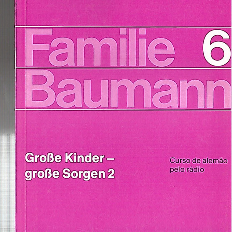Curso de Alemão pelo rádio familie 6 1