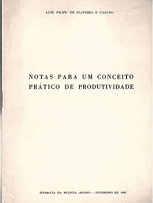 Notas para um conceito prático da produtividade - Separata da revista rumo fevereiro de 1960