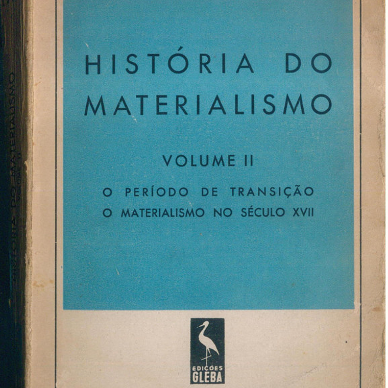 Historia do materialismo - O periodo de transição - o materialismo no século XVII 1