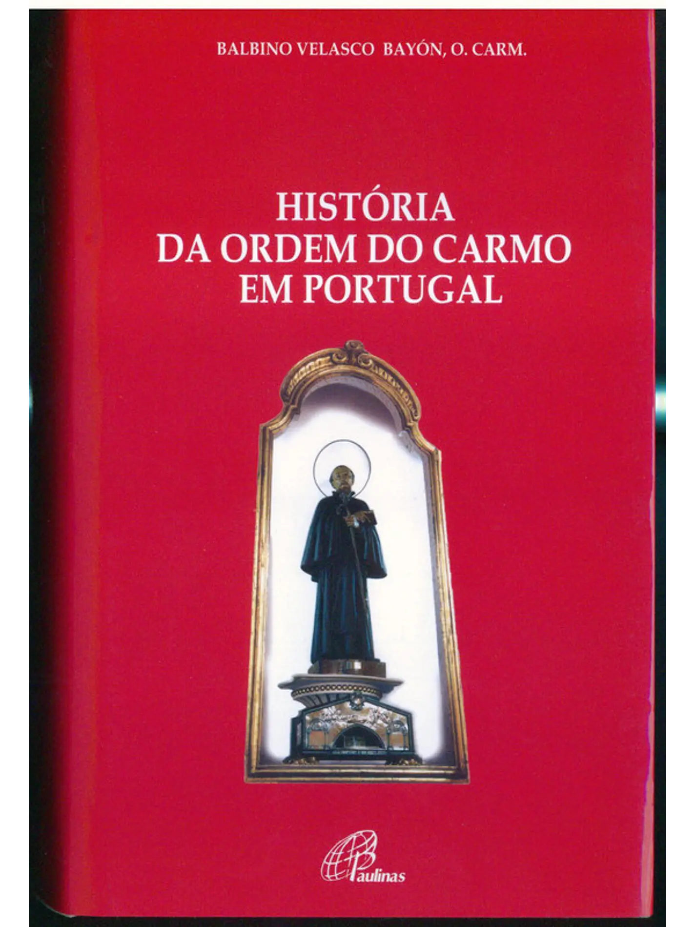 História da Ordem do Carmo em Portugal 1