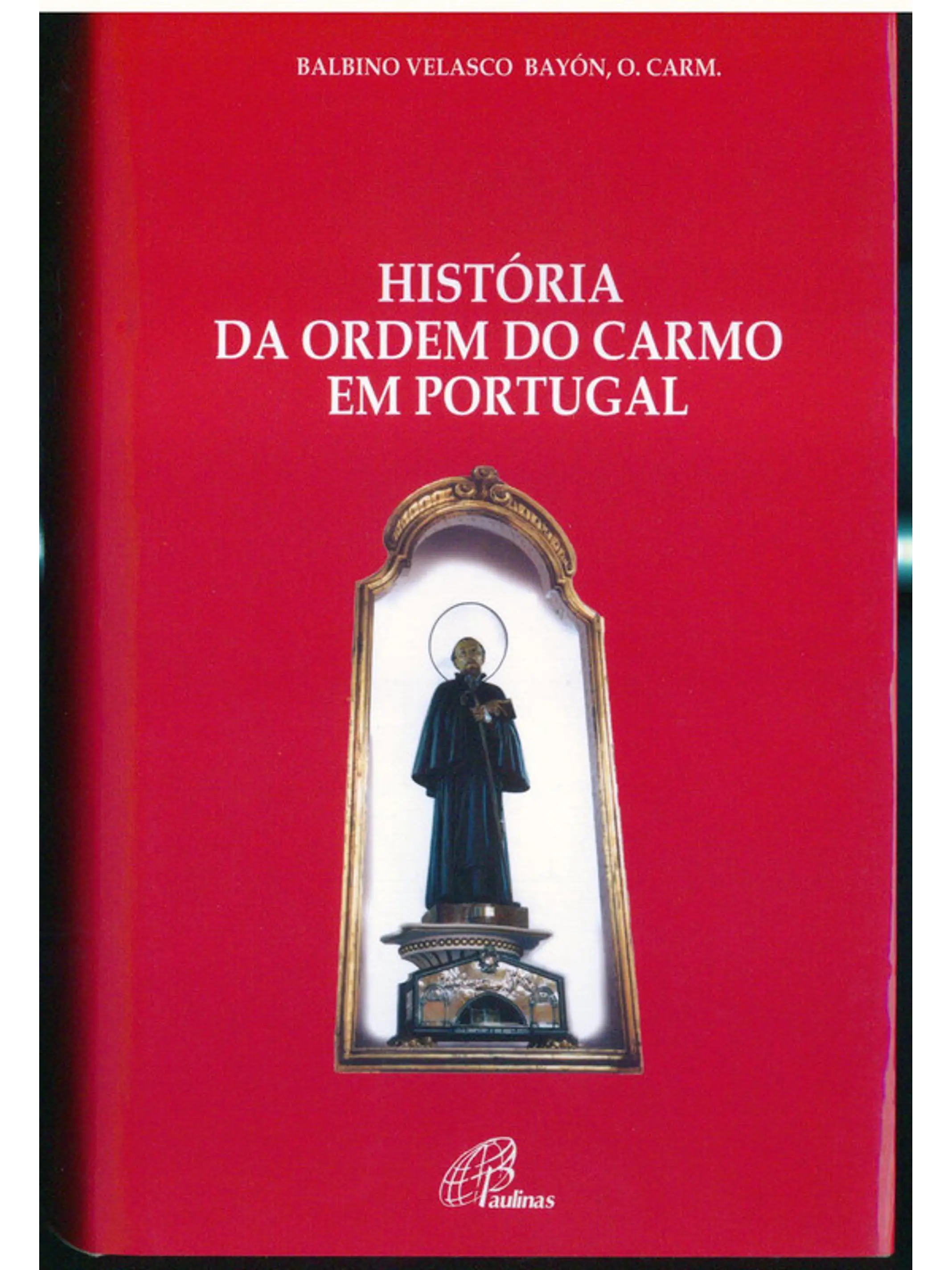 História da Ordem do Carmo em Portugal 1