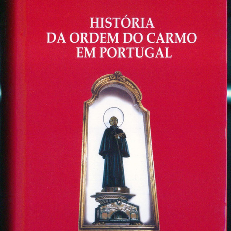 História da Ordem do Carmo em Portugal 1