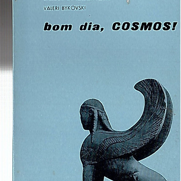 Bom dia, cosmos 1