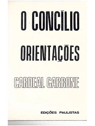 O concilio, orientações