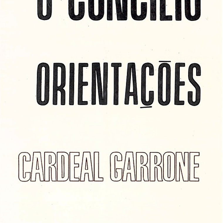 O concilio, orientações 1