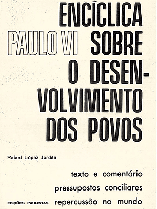 Enciclica sobre o desenvolvimento dos povos (Paulo VI)