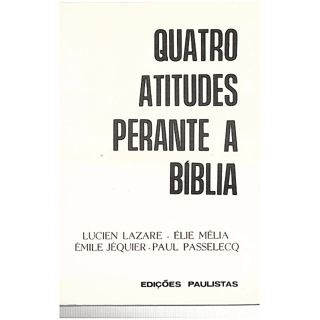 Quatro atitudes perante a biblia