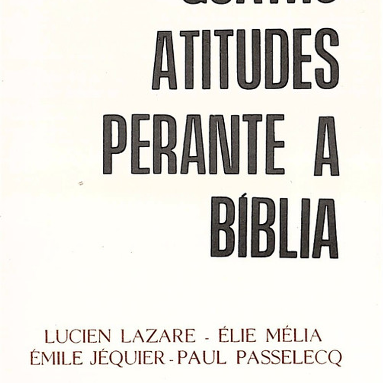 Quatro atitudes perante a biblia 1