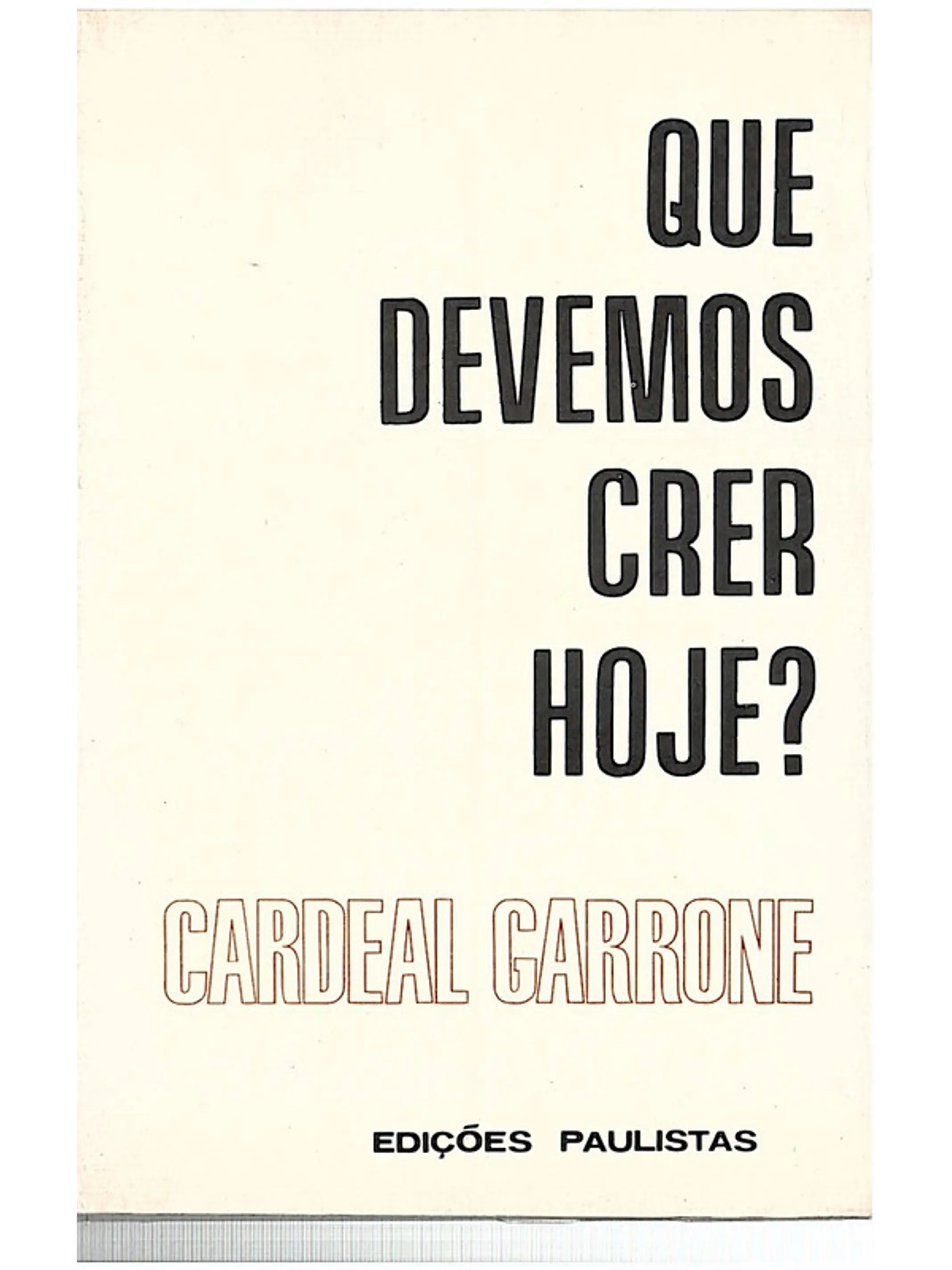 Que devemos crer hoje 1