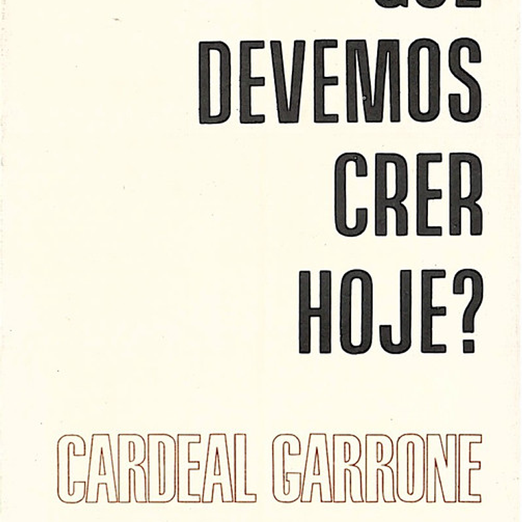 Que devemos crer hoje 1