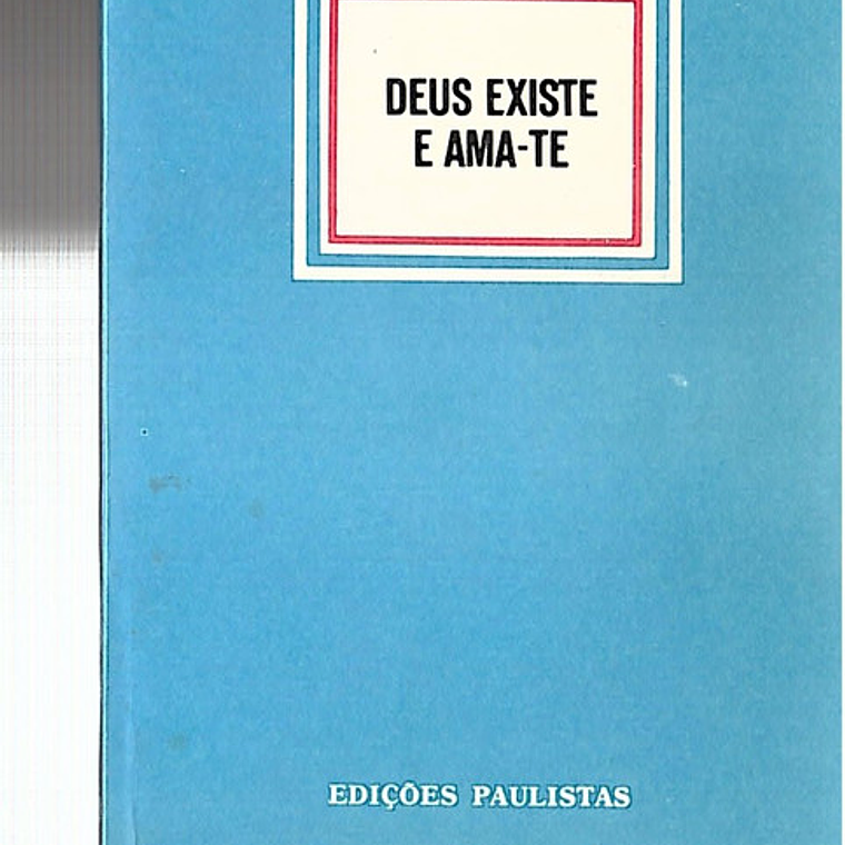 Deus existe e ama-te 1