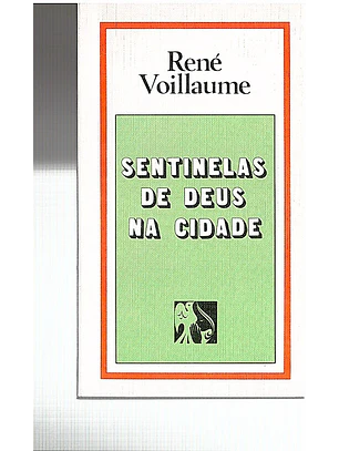 Sentinelas de Deus na cidade