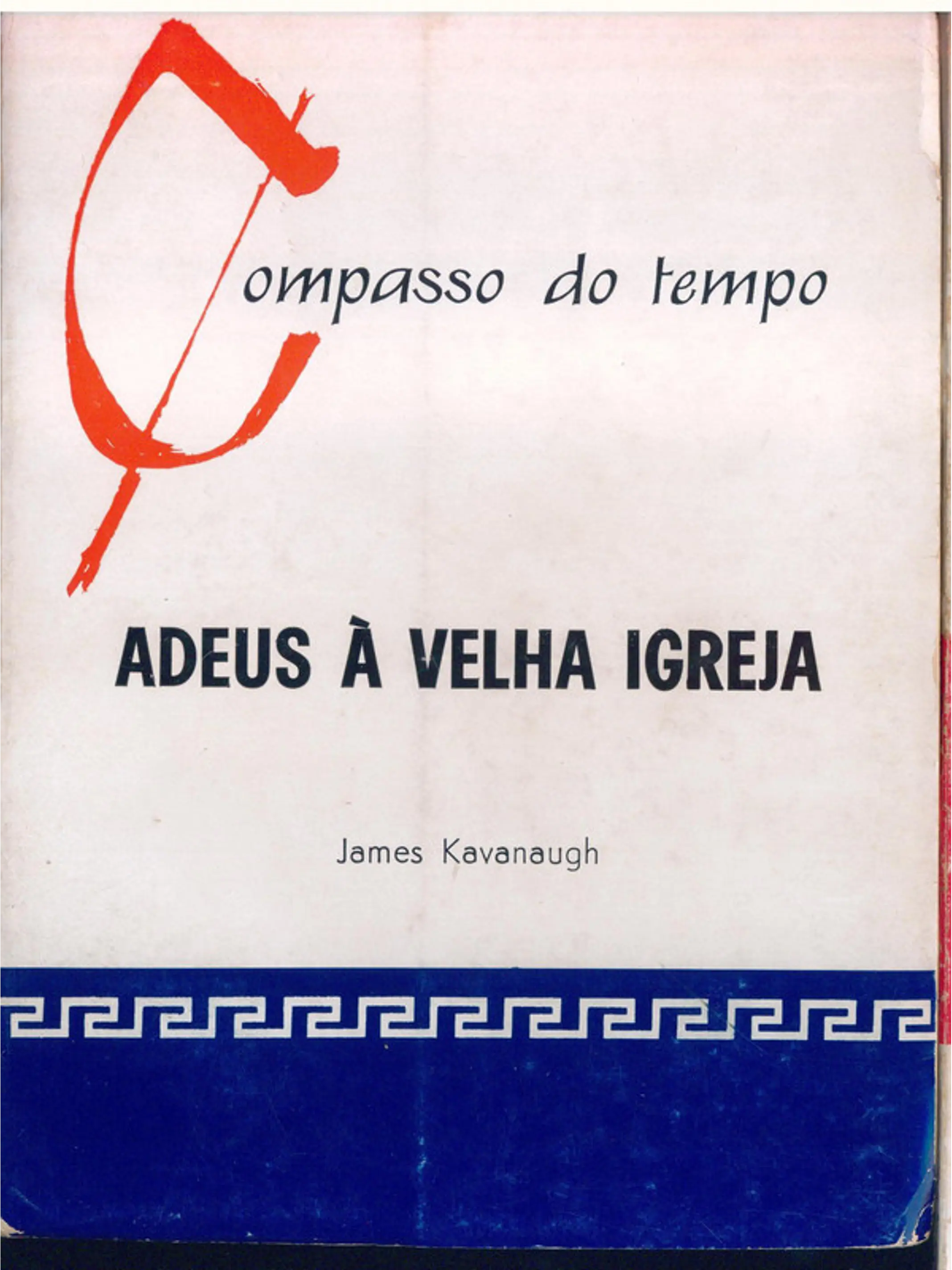 Adeus à velha igreja 1