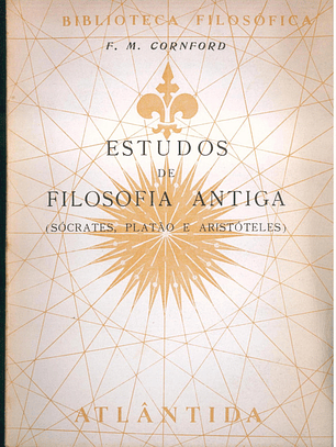 Estudos de Filosofia Antiga - (Sócrates, Platão e Aristóteles)