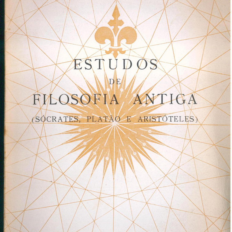 Estudos de Filosofia Antiga - (Sócrates, Platão e Aristóteles) 1