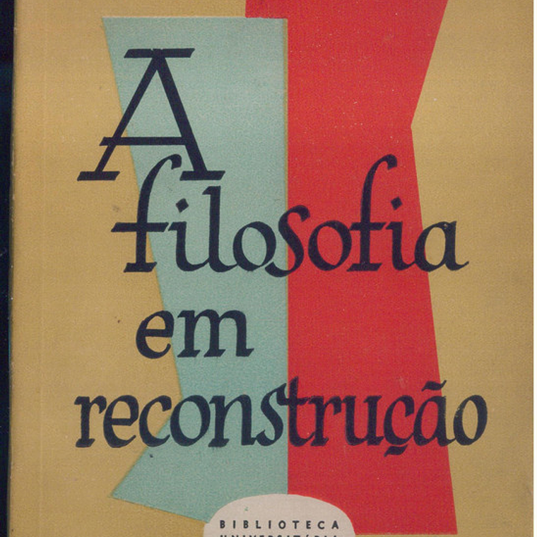 A Filosofia em Reconstrução 1