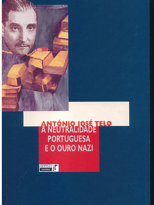 A neutralidade portuguesa e o ouro Nazi