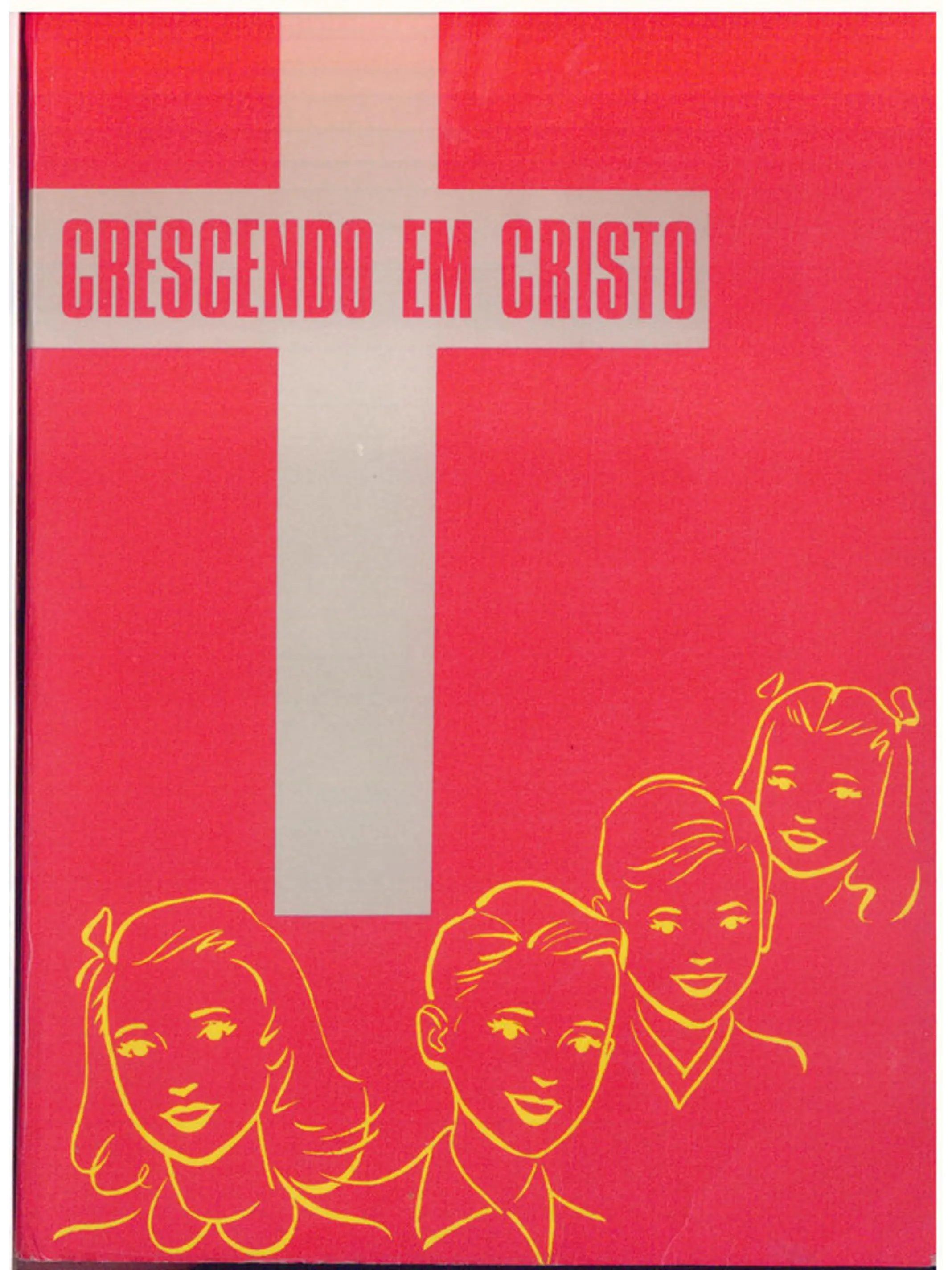 Crescendo em Cristo - Exposição do Catecismo Menor de Lutero 1