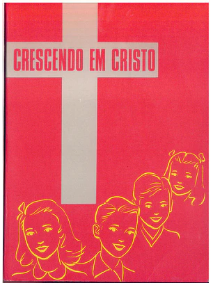 Crescendo em Cristo - Exposição do Catecismo Menor de Lutero