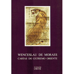 Wenceslau de Moraes - Cartas do extremo oriente