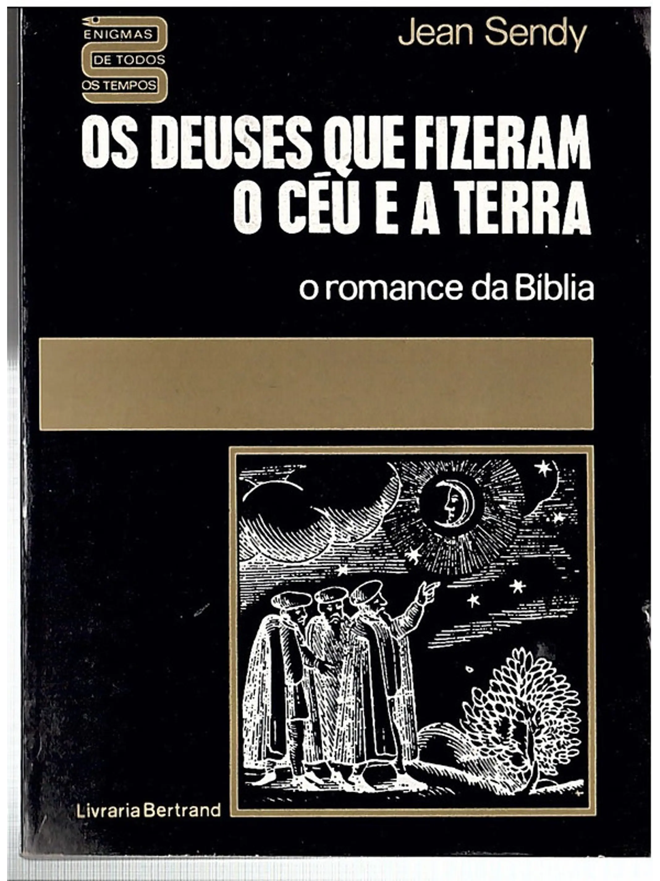 Os deuses que fizeram o céu e a terra 1
