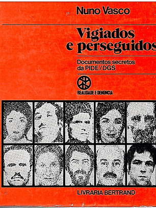 Vigiados e perseguidos