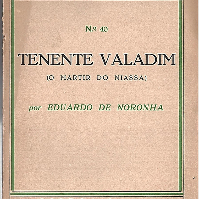 Tenente Valadim o mártir do niassa 1