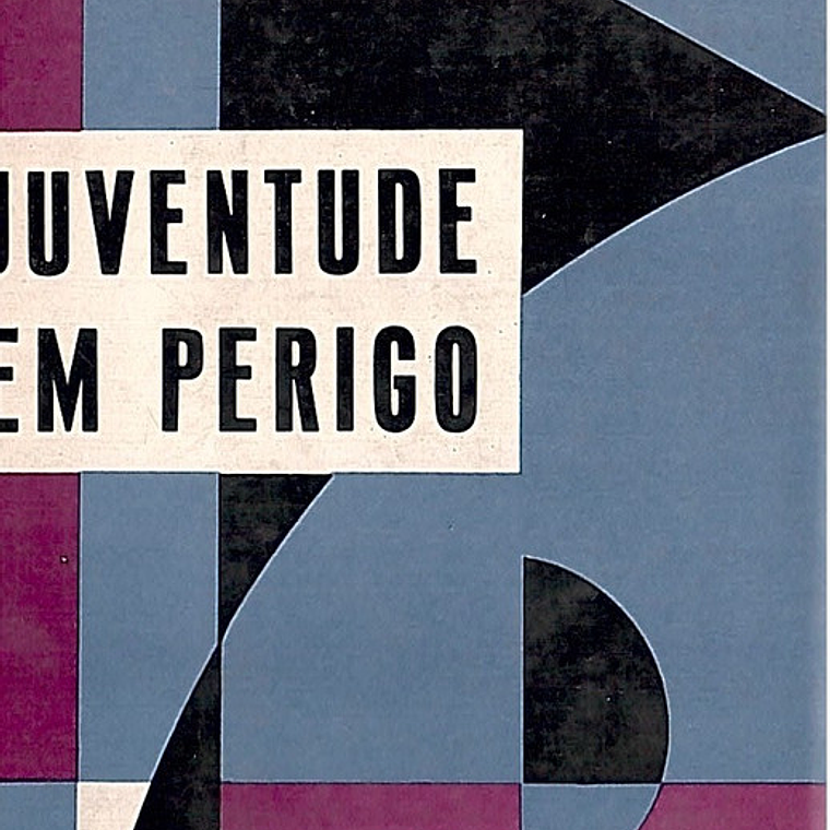 Juventude em perigo 1