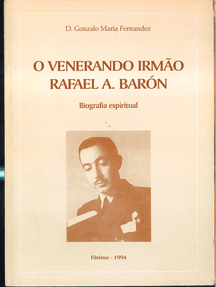 O Venerando Irmão Rafael A. Barón