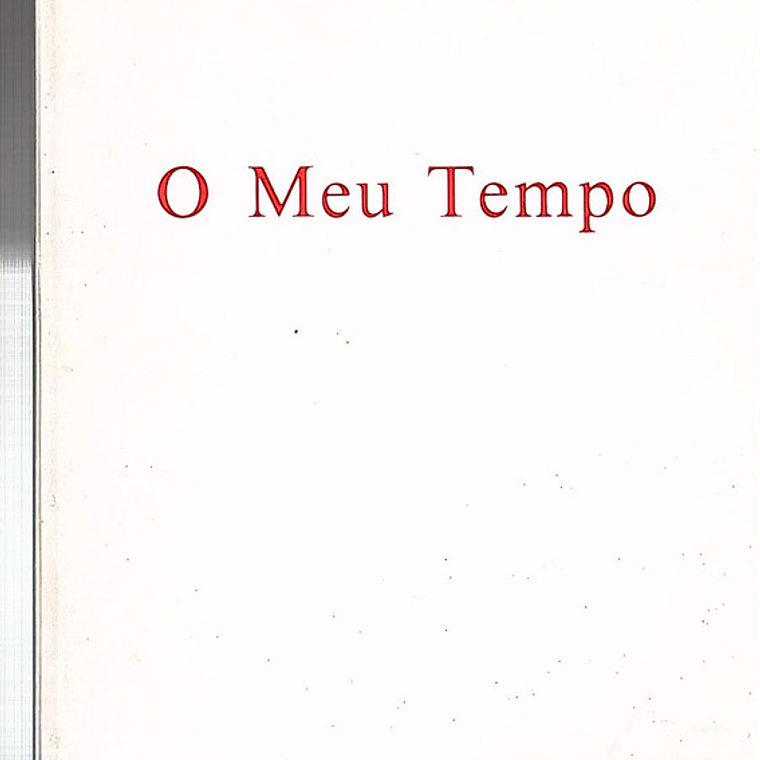 O meu tempo 1