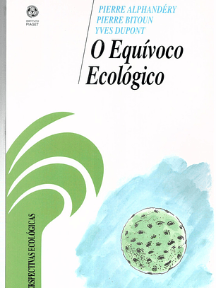 O Equívoco Ecológico