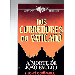 Nos corredores do vaticano, a morte de João Paulo 