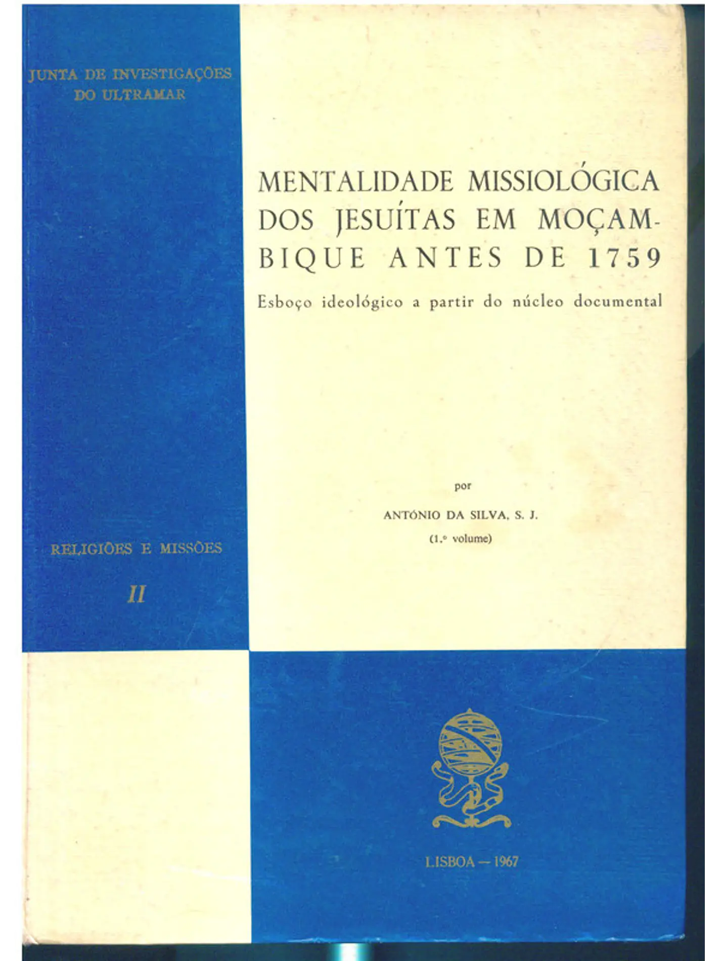 Mentalidade missiológica dos jesuitas em moçambique antes de 1759 (vol 1) 1