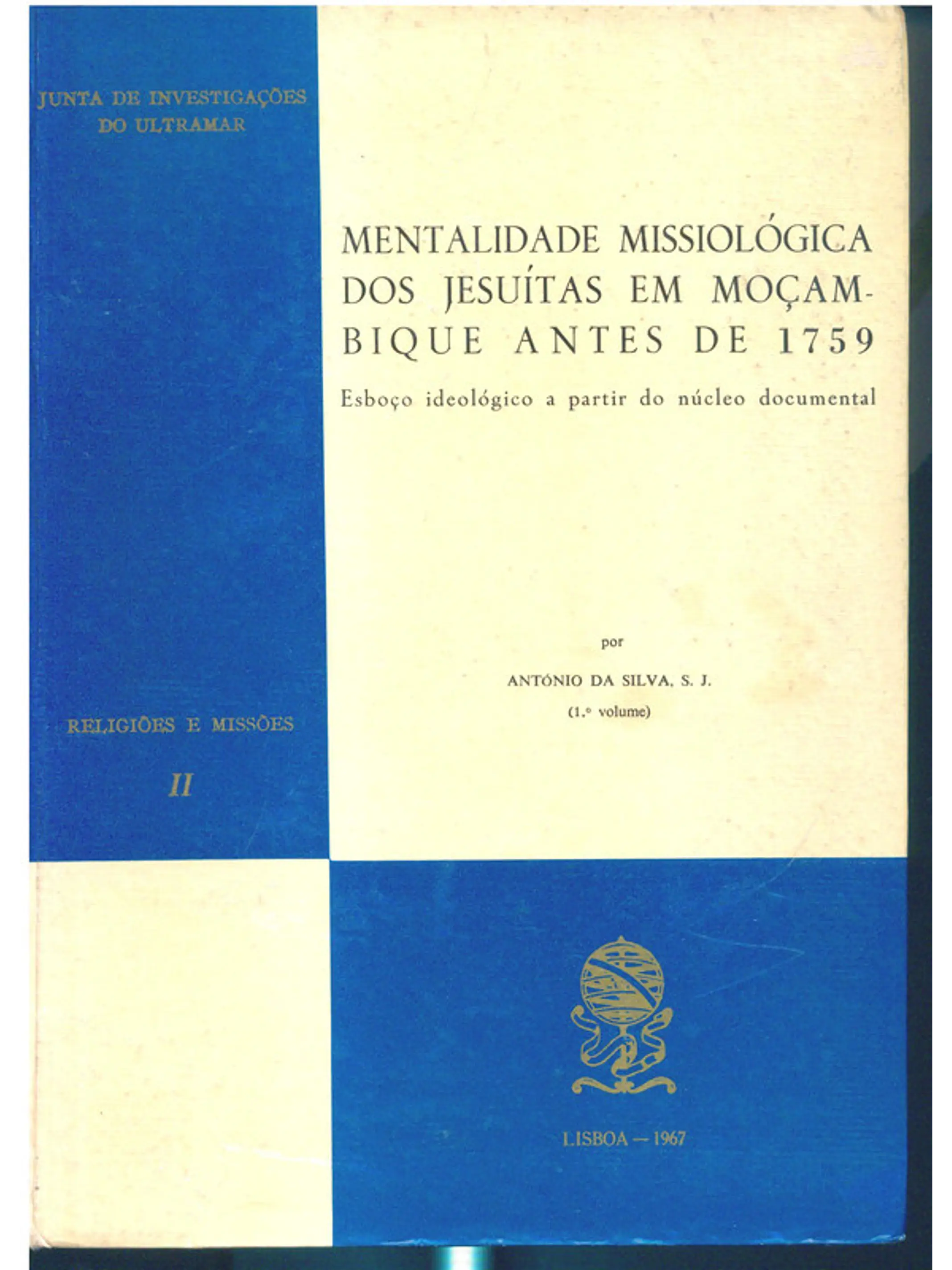 Mentalidade missiológica dos jesuitas em moçambique antes de 1759 (vol 1) 1