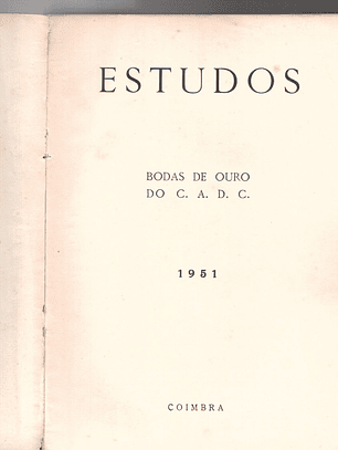 Estudos - Bodas de ouro do centro académico de democracia cristã