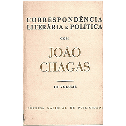 Correspondência literária e politica com João Chagas