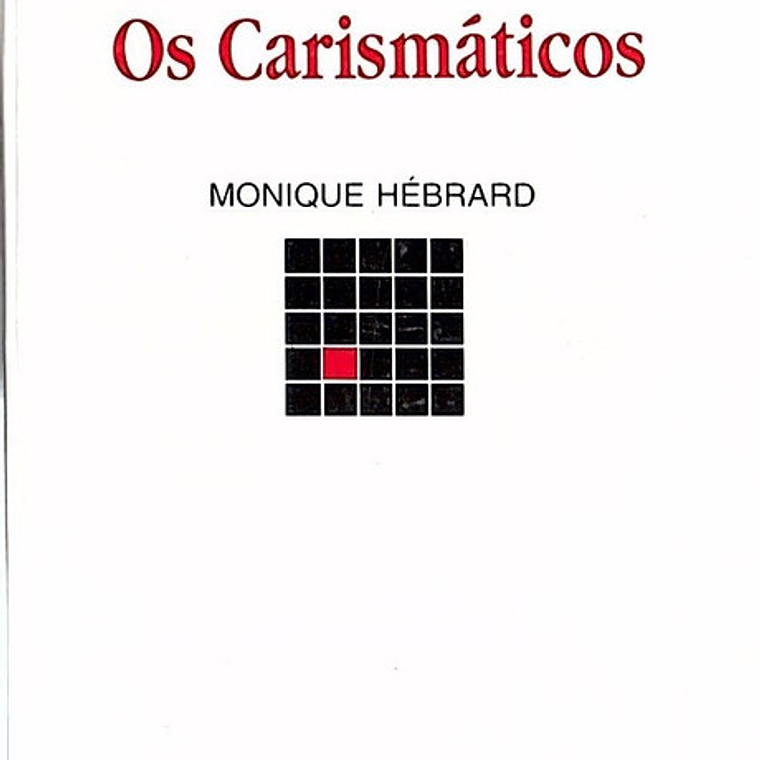 Os carismáticos 1