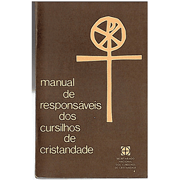 Manual de responsáveis dos cursilhos de cristandade