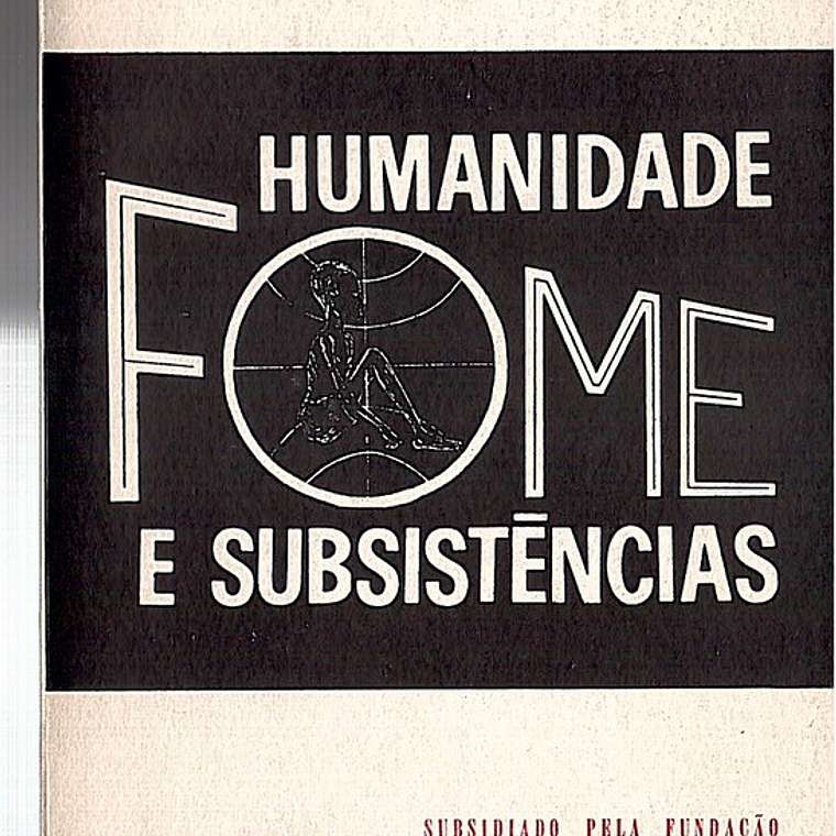 Humanidade fome e subsistências 1