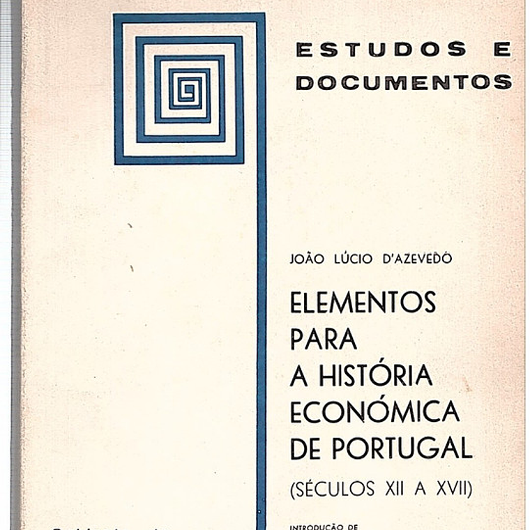 Elementos para a história económica de portugal (séc XII a XVII) 1