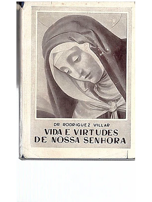 Vida e virtudes de Nossa Senhora