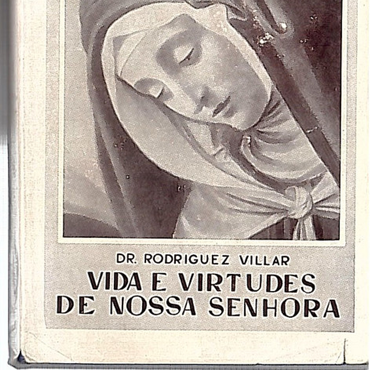 Vida e virtudes de Nossa Senhora 1