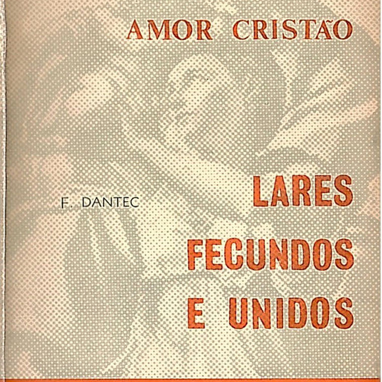 Lares fecundos e unidos 1