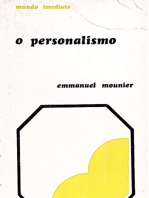 O personalismo - mundo imediato