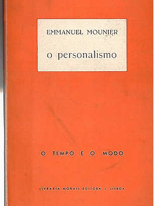 O Personalismo O tempo e o modo