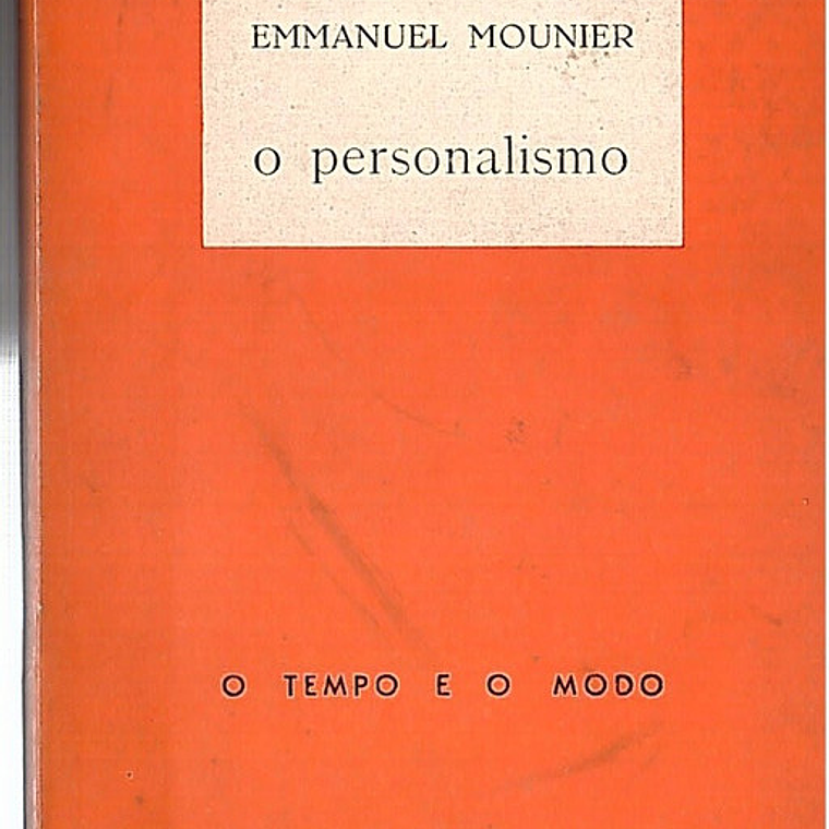 O Personalismo O tempo e o modo 1