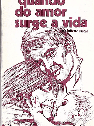 Quando do amor surge a vida