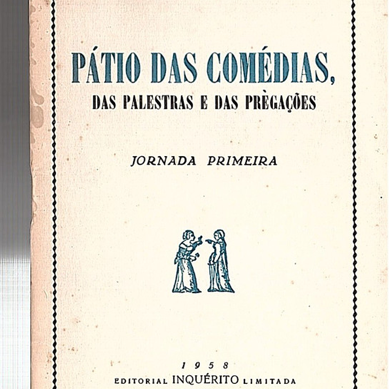 Pátio das comédias das palestras e das pregações (jorn 1) 1